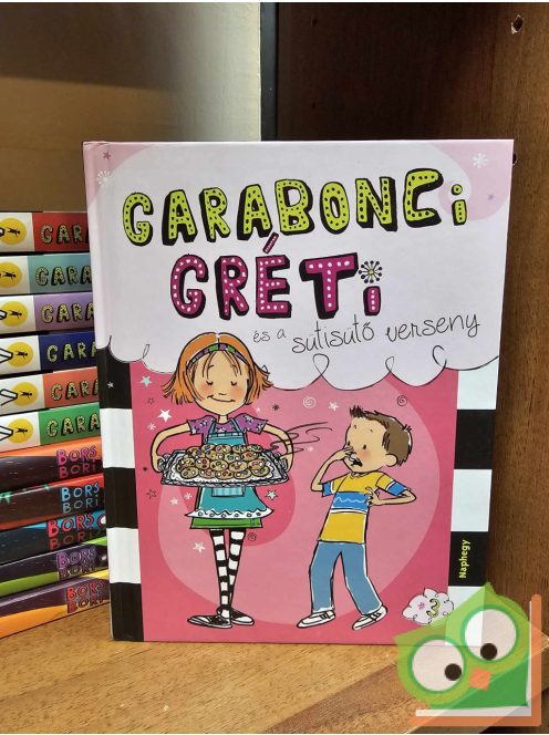 Wanda Coven: Garabonci Gréti és a sütisütő verseny (Garabonci Gréti 3.)