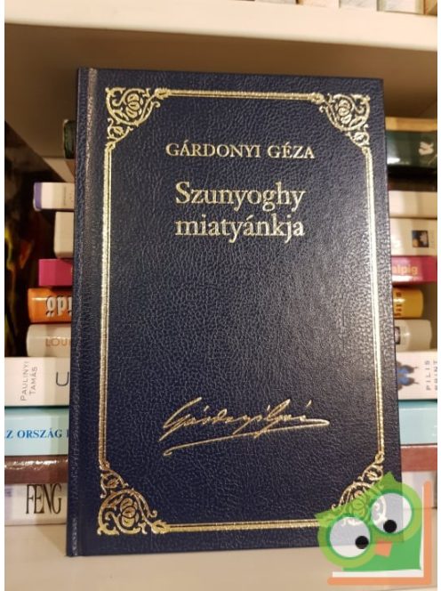 Gárdonyi Géza: Szunyoghy miatyánkja