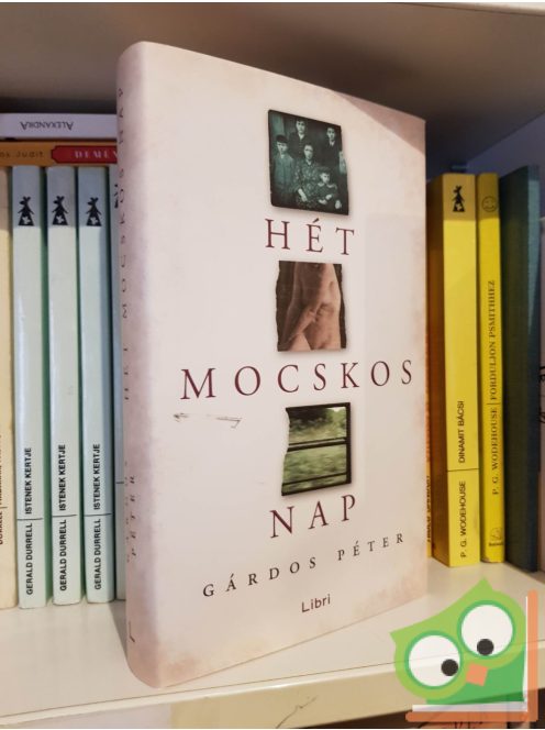 Gárdos Péter: Hét mocskos nap