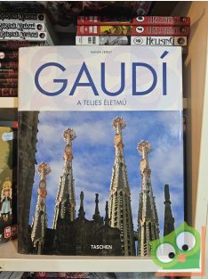 Rainer Zerbst: Gaudí - A teljes életmű (Taschen 25.)