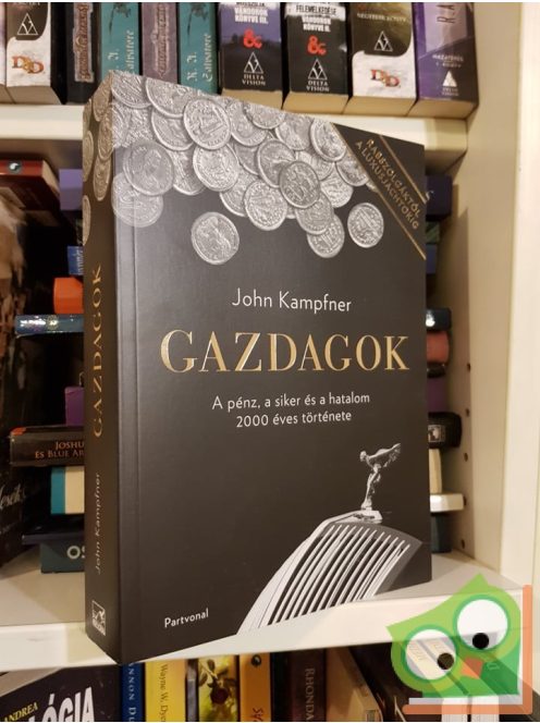 John Kampfner: Gazdagok