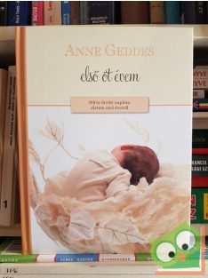 Anne Geddes: Első öt évem (Fóliás!)