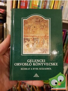   Hoffmann Gizella, Grynaeus Tamás, Szabó András (szerk.): Gelencei orvosló könyvecske