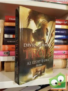 David Gemmell: Az Ezüst Íj Ura 1. kötet (Trója 1.)