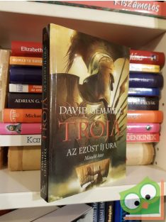 David Gemmell: Az Ezüst Íj Ura 2. kötet (Trója 1.)