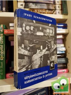   Keller Ervin, Nagy Károly: Gépjárműszerkezetek karbantartása és javítása (Ipari Szakkönyvtár)