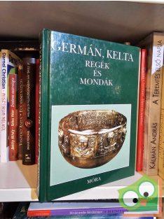 Dömötör Tekla (szerk.): Germán, kelta regék és mondák