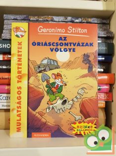   Geronimo Stilton: Az Óriáscsontvázak völgye  (Geronimo Stilton 37.)