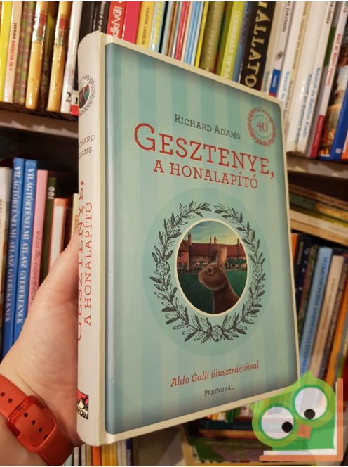 Richard Adams: Gesztenye, a honalapító (Gesztenye, a honalapító 1.)  (Ritka!)