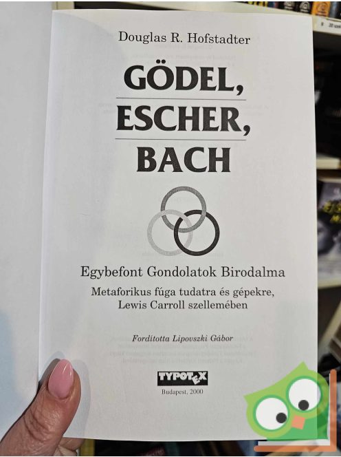 Douglas R. Hofstadter: Gödel, Escher, Bach - Egybefont gondolatok birodalma (nagyon ritka)