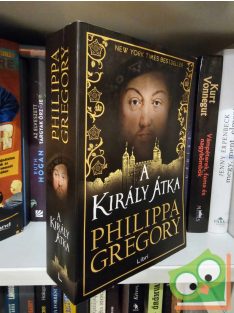   Philippa Gregory: A király átka (Rokonok háborúja 6.) (Plantagenet és Tudor regények 7.) (ritka)