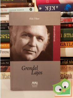 Elek Tibor: Grendel Lajos