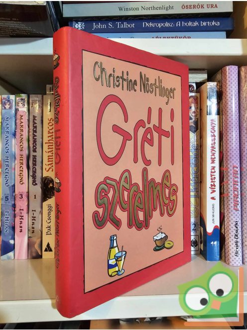 Christine Nöstlinger: Gréti szerelmes (Gréti 3.)