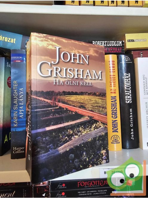 John Grisham: Ha ölni kell (Jake Brigance 1.)