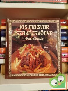 Gundel Károly: Kis magyar szakácskönyv