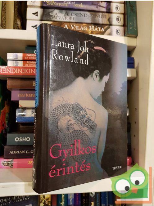 Laura Joh Rowland: Gyilkos érintés  (Sano Ichiro 10.)