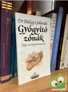   Palágyi Jolanda: Gyógyító zónák (Talp- és tenyérmasszázs)