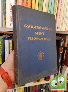   Varró Aladár Béla: Gyógynövények mint háziszerek (Nagyon ritka)