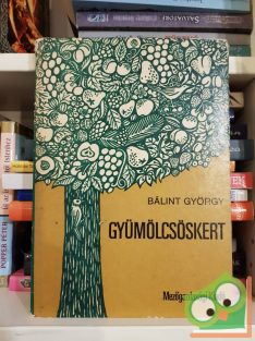 Bálint György: Gyümölcsöskert