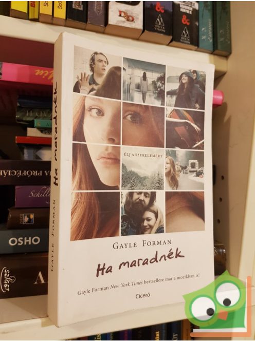 Gayle Forman: Ha maradnék (Ha maradnék 1.)