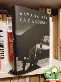 Závada Pál: Hajó a ködben