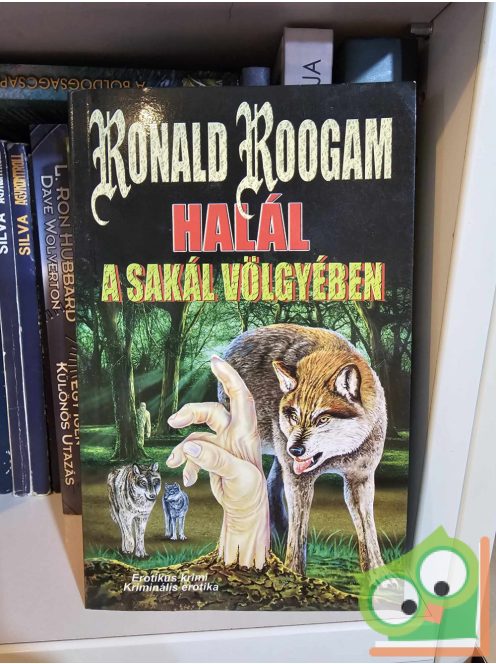 Ronald Roogam: Halál a sakál völgyében