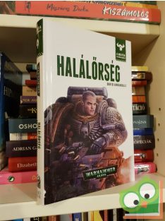   David Annandale: Halálőrség (A Bestia felemelkedése 9.) (Warhammer 40,000)