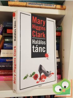 Mary Higgins Clark: Halálos tánc