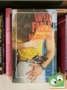 Vavyan Fable: Halkirálynő