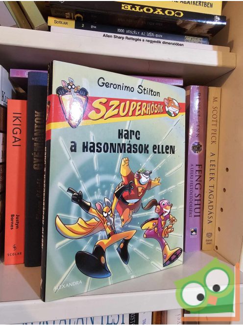 Geronimo Stilton: Harc a hasonmások ellen (Geronimo Stilton - Szuperhősök 4.)