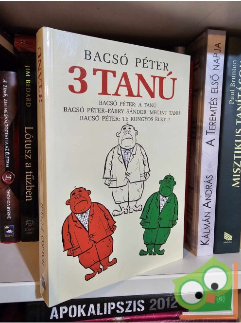 Bacsó Péter · Fábry Sándor 3 ​Tanú (A tanú 1-2.) (dedikált)