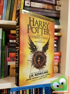   John Tiffany (Adaptation), Jack Thorne, J.K. Rowling: Harry Potter and the Cursed Child: Parts One and Two