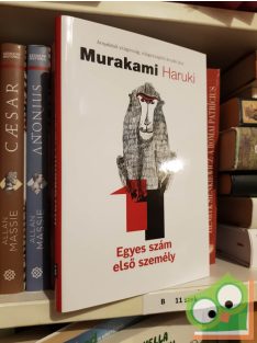 Murakami Haruki: Egyes szám, első személy