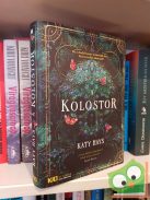 Katy Hays: A kolostor