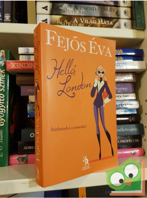 Fejős Éva: Helló, London