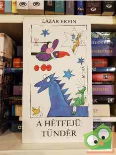 Lázár Ervin: A Hétfejű Tündér