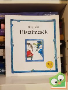 Berg Judit: Hisztimesék