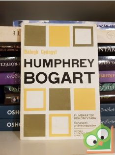 Balogh Gyöngyi: Humphrey Bogart