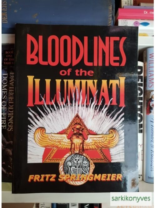 Fritz Springmeier: Bloodlines of the Illuminati