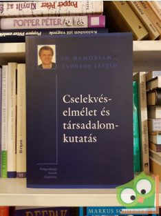   Szántó Zoltán (szerk.) Gál Róbert Iván: Cselekvéselmélet és társadalomkutatás - In memorian Csontos László