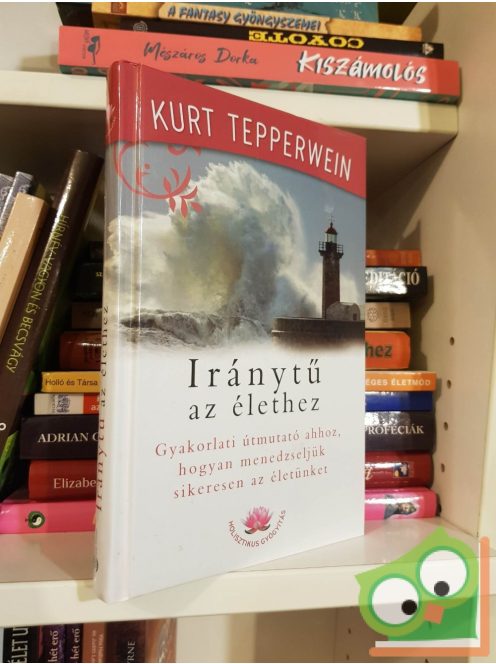 Kurt Tepperwein: Iránytű az élethez