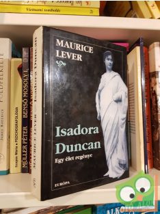 Maurice Lever: Isadora Duncan