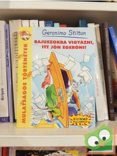 Geronimo Stilton: Bajuszokra vigyázni, itt jön Egeróni!