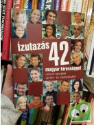 Borlay Cili (szerk): Ízutazás 42 magyar hírességgel