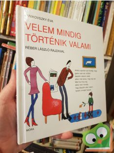 Janikovszky Éva: Velem ​mindig történik valami