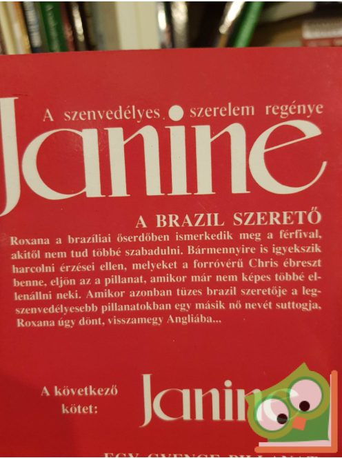 Sharon K. Garner: A brazil szerető (Janine - A szenvedélyes szerelem regénye)