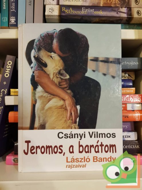 Csányi Vilmos: Jeromos, a barátom