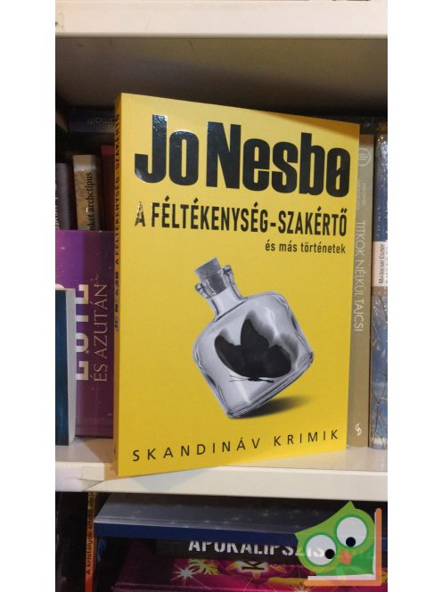 Jo Nesbo: A féltélkenység-szakértő és más történetek (Skandináv krimi)