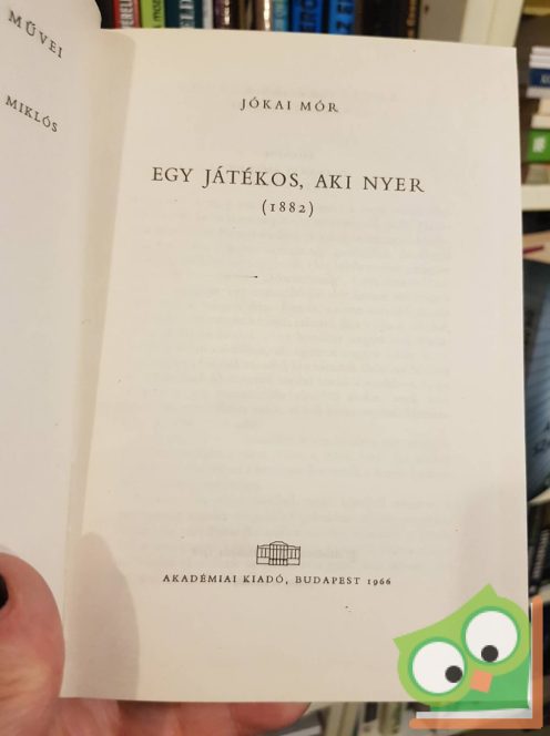 Jókai Mór: Egy játékos, aki nyer