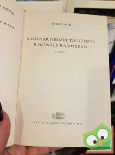   Jókai Mór: A magyar nemzet története regényes rajzokban (2 kötet együtt)